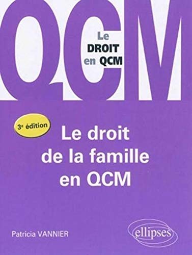 Le droit de la famille en QCM - le droit en QCM