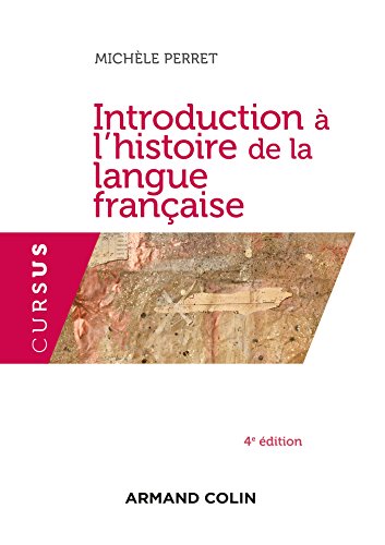 Introduction à l'histoire de la langue française - 4e éd.