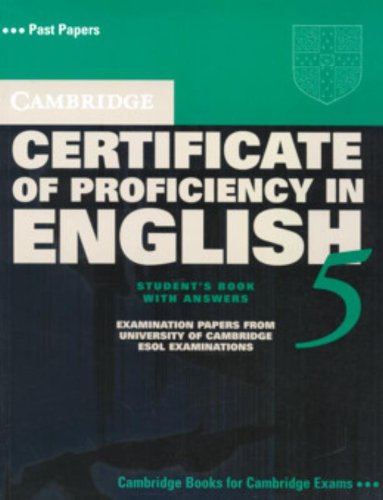 Cambridge Certificate of Proficiency in English 5 Student's Book with Answers: Examination Papers from University of Cambridge ESOL Examinations