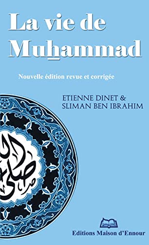 Vie (la) de Muhammad (Revue corrigée)