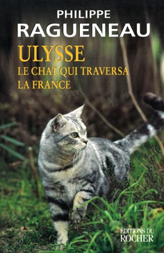 Ulysse, le chat qui traversa la France