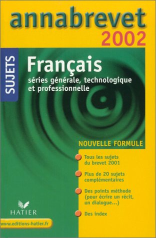 Annabrevet 2002 : Français, série générale, technologique et professionnelle