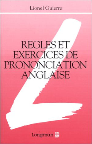 Règles et exercices de prononciation anglaise