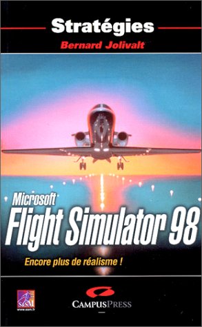 Flight Simulator 98. Encore plus de réalisme !
