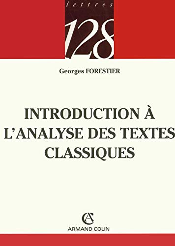 Introduction à l'analyse des textes classiques: Éléments de rhétorique et de poétique du XVIIe siècle