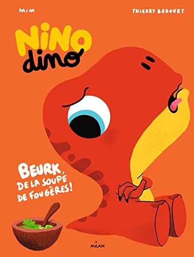 Nino Dino - De la soupe de fougères ?