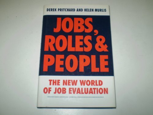 Jobs, Roles, People: New World of Job Evaluation