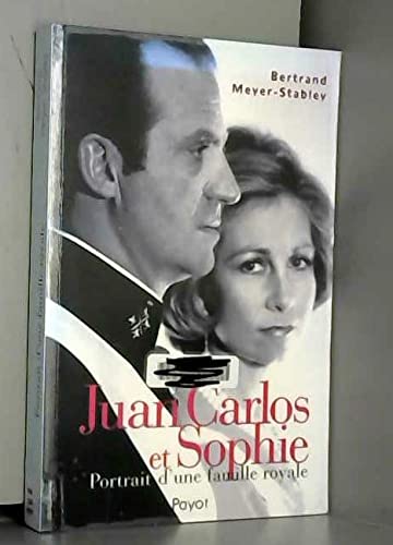 Juan Carlos et Sophie : Portrait d'une famille royale