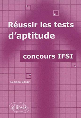 Réussir les tests d'aptitude : Concours IFSI