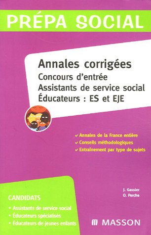 Annales corrigées Concours d'entrée Assistants de service social/Educateurs ES et EJE
