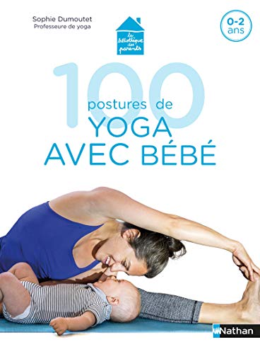 100 postures de yoga avec bébé