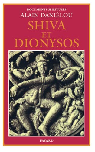 Shiva et Dionysos : La Religion de la Nature et de l'Eros, De la préhistoire à l'avenir