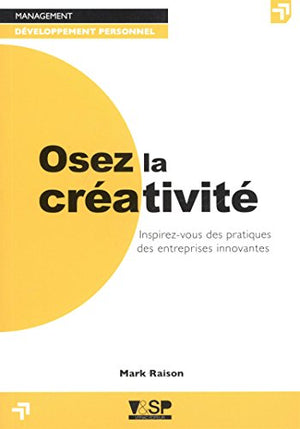 Osez la créativité