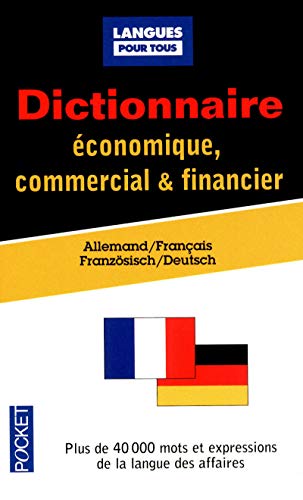 Dictionnaire de l'allemand économique, commercial & financier