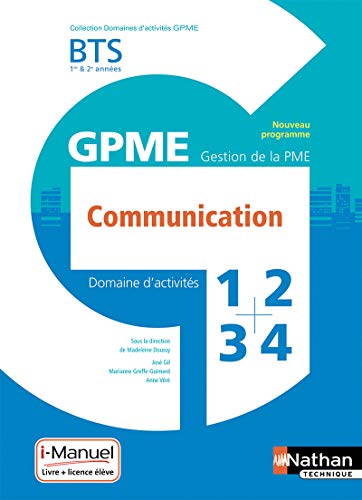 Domaines d'activités 1-2-3-4 GPME Communication BTS 1re & 2e années