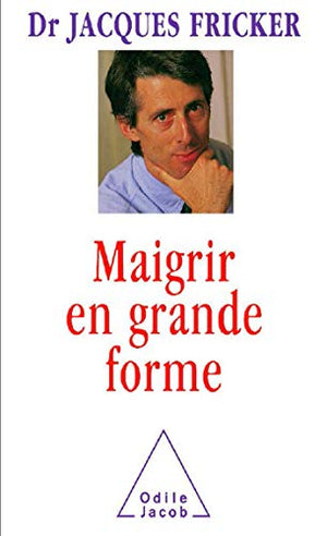 Maigrir en grande forme