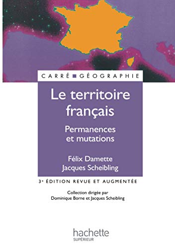 Le territoire français - Permanences et mutations