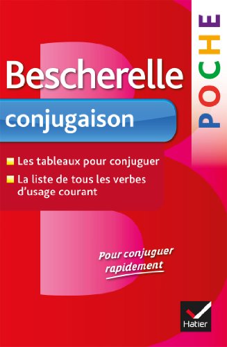 Bescherelle poche Conjugaison: L'essentiel de la conjugaison française