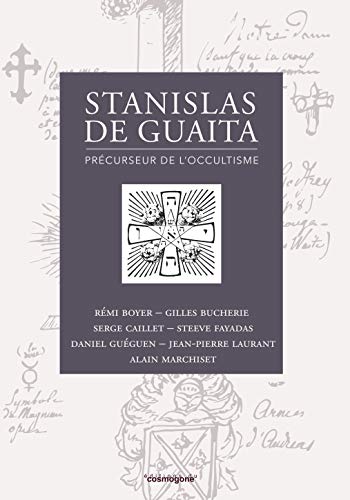 STANISLAS DE GUAITA précurseur de l'occultisme