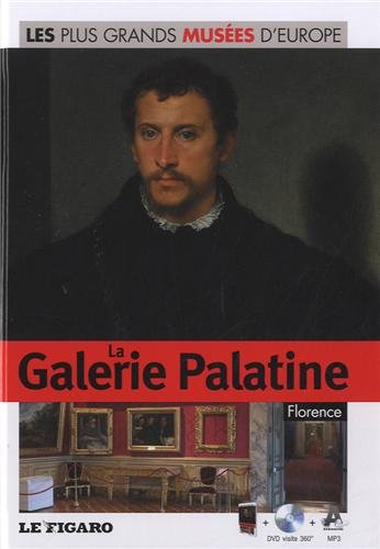 La galerie palatine, Florence. Volume 36. Avec Dvd visite 360°.