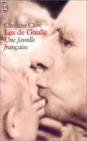 Les de Gaulle : Une famille française