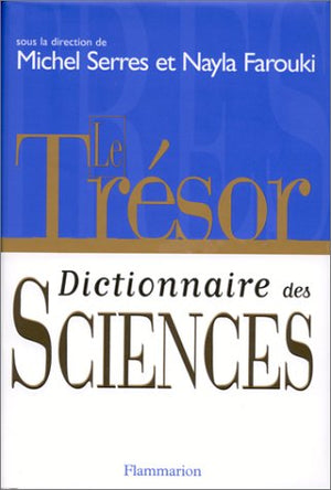 Le trésor. Dictionnaire des sciences.