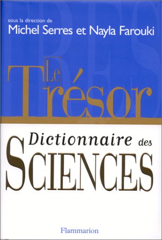 Le trésor. Dictionnaire des sciences.