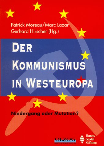 Der Kommunismus in Westeuropa: Niedergang oder Mutation?