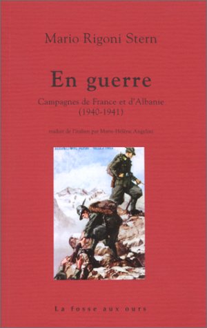 En guerre : Campagnes de France et d'Albanie, 1940-1941