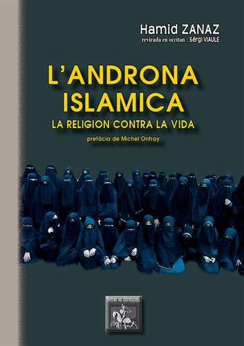 Androna islamica : la religion contra la vida