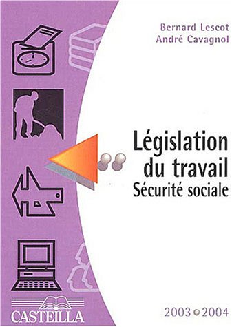 Législation du travail Sécurité sociale 2003-2004