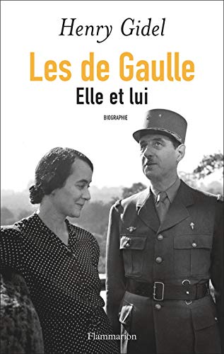 Les de Gaulle: Elle et lui