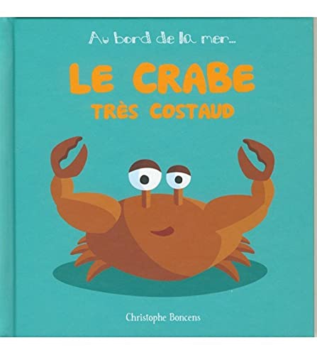 Le Crabe Tres Costaud - T 5 -