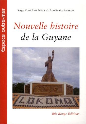 Nouvelle Histoire de la Guyane