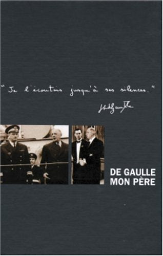 Coffret 2 volumes : De Gaulle, mon père