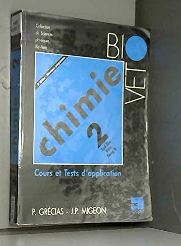 Chimie Tome 2: Cours et tests d'application