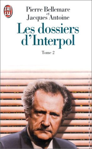Les Dossiers d'Interpol 2