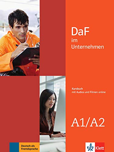 Daf im Unternehmen - Ausgabe in 2 Banden: Kursbuch A1-A2 + Audios und Filme on