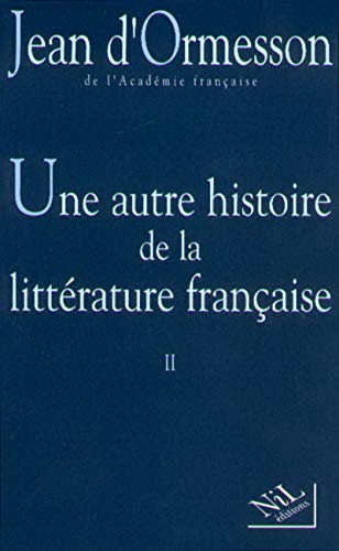 Une autre histoire de la littérature française, II
