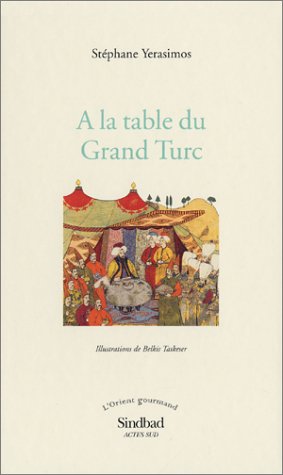 A la table du Grand Turc