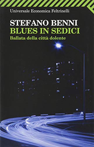 Blues in Sedici: Ballata Della Citta Dolente