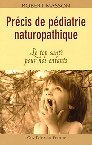 Précis de pédiatrie naturopathique