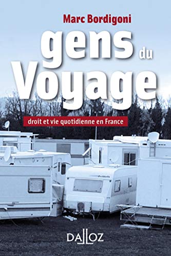 Gens du Voyage - Droit et vie quotidienne en France