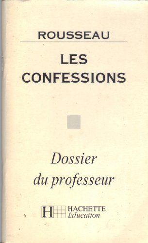 Les Confessions - Dossier du professeur