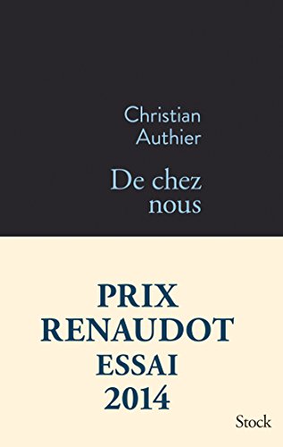 De chez nous - Prix Renaudot Essai 2014
