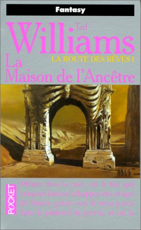 L'Arcane des épées, tome 3 : La Route des rêves, volume 1 - La Maison de l'ancêtre