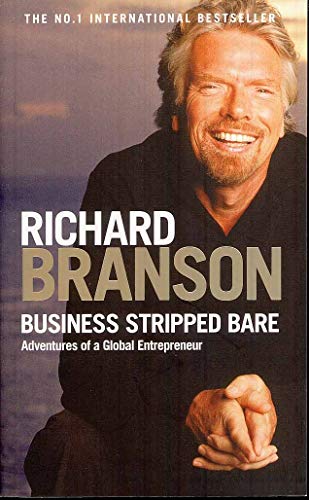 Business Stripped Bare: Adventures of a Global Entrepreneur