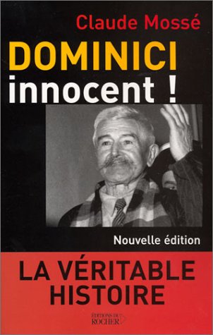 Dominici innocent ! La Véritable histoire
