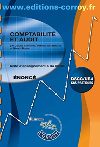 Comptabilité et audit Enoncé: UE 4 du DSCG