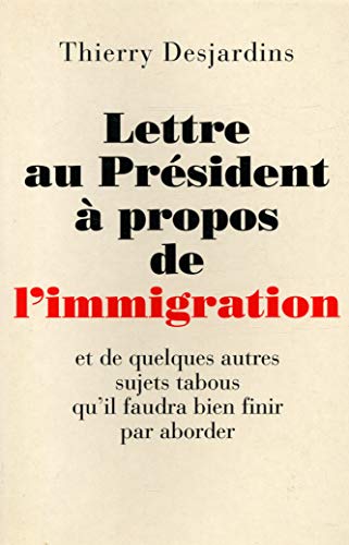 Lettre au président à propos de l'immigration